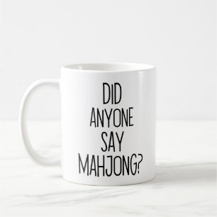 Did anyone say MAHJONG? Funny mah-jongg Coffee Mug