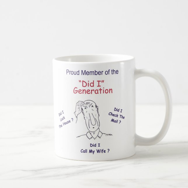 "Did I" Generation ! Coffee Mug (Right)