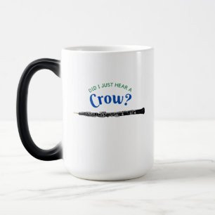Did I Just Hear A Crow Oboe Funny Oboist Color Morph Mug