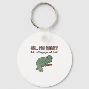 Did I Roll My Eyes Out Loud - Funny Chameleon Quot Keychain