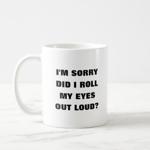 I'm Sorry Did I Roll My Eyes Out Loud Funny Elephant Gifts T-Shirt - TeeHex