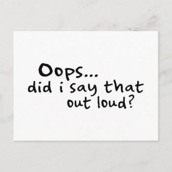 Did I Say That Out Loud? Postcard by worldsfair at Zazzle