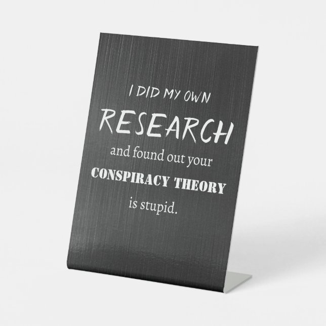 Did My Own Research Pedestal Sign (Front)