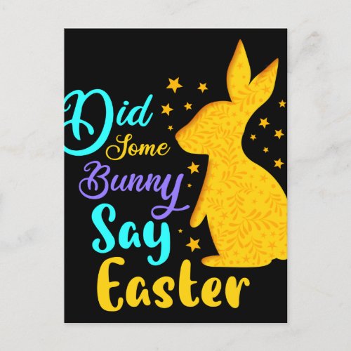 Did Some Bunny Say Easter Postcard
