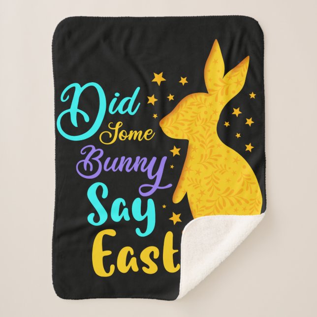 Did Some Bunny Say Easter Sherpa Blanket (Front)