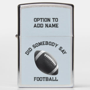 Did Somebody Say Football Zippo Lighter