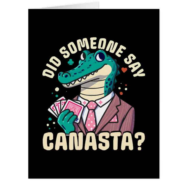 Did Someone Say Canasta Cards (Front)
