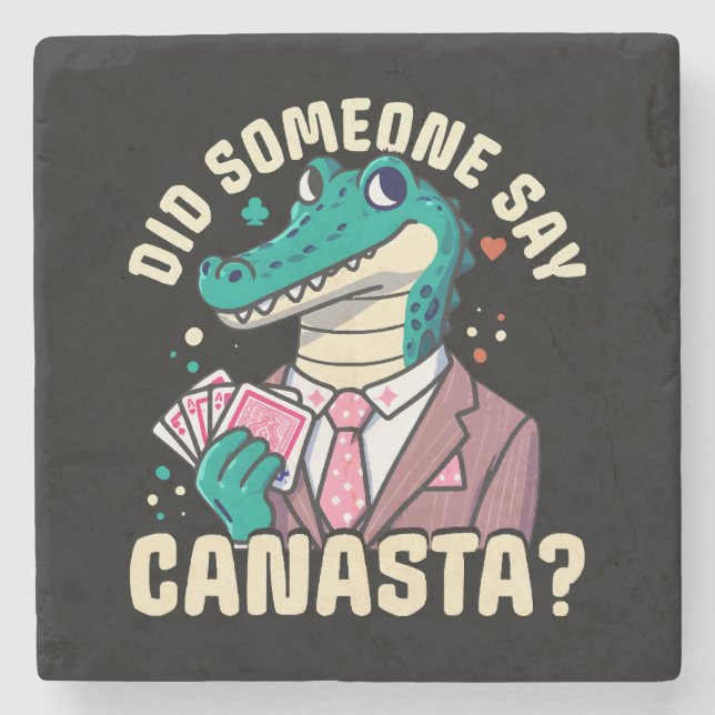 Did Someone Say Canasta Stone Coaster (Front)