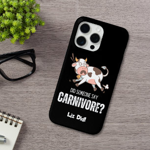 Did Someone Say Carnivore Funny Meat Lover iPhone 15 Pro Max Case