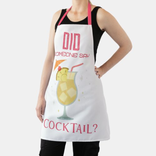 Did Someone Say Cocktail Quote White Apron