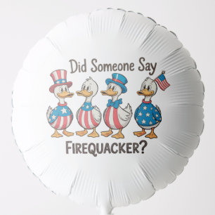 Did Someone Say Firequacker Duck 250th Anniversary Balloon