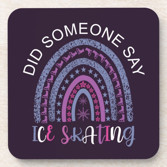 Did Someone Say Ice Skating Beverage Coaster (Front)