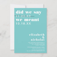 Did We Say | Change the Date Wedding Announcement