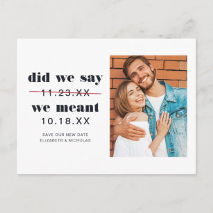 Did We Say   Change the Date Wedding Announcement Postcard
