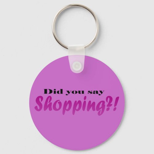 Did yoou say Shopping Keychain