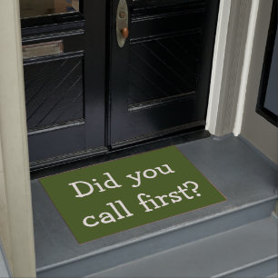 Did you call first? doormat