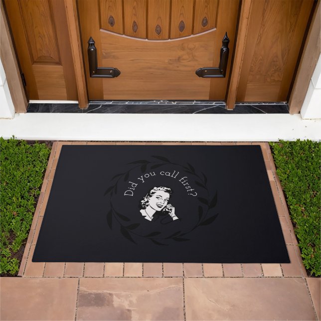 Did You Call First? Funny Custom Retro Door Mat (Outdoor)