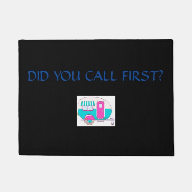 ***DID YOU CALL FIRST*** HAPPY CAMPER DOOR MAT (Front)