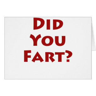 Did you fart? cards
