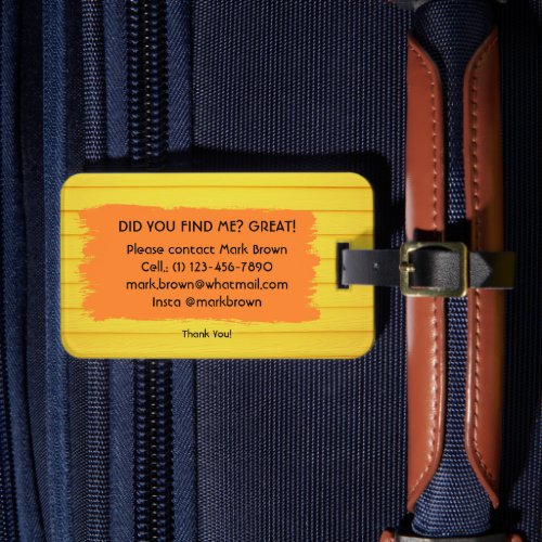 Did You Find Me Yellow Orange Wood Imitation Luggage Tag