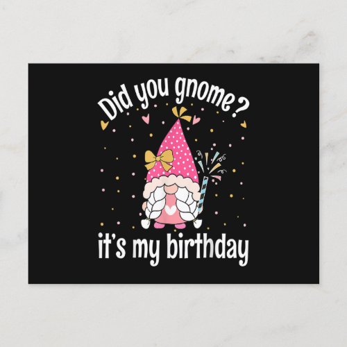 Did You Gnome Its My Birthday _ Birthday Gnome Gi Postcard