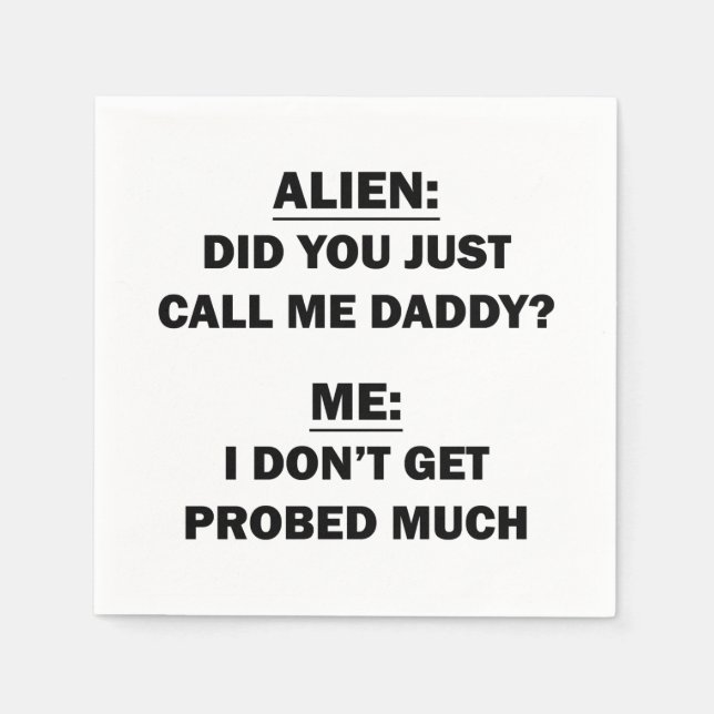 Did You Just Call Me Daddy? Napkins (Front)