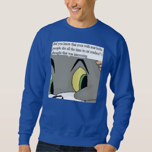 did you know sweatshirt