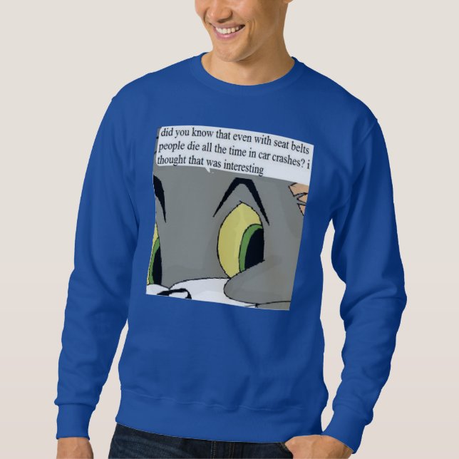 did you know sweatshirt (Front)