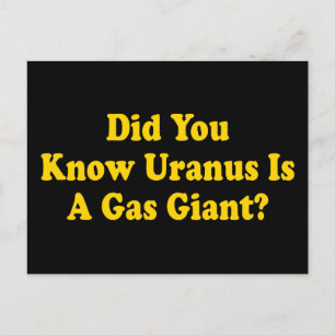 Did You Know Uranus Is A Gas Giant? - Fart Humor Postcard