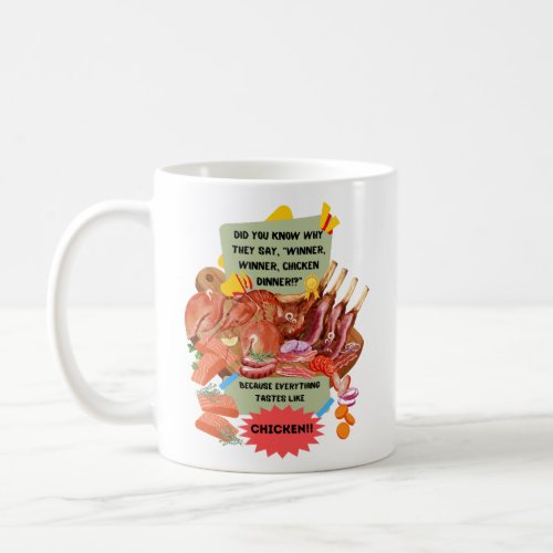 Did you know _Winner Winner Chicken Dinner Coffee Mug