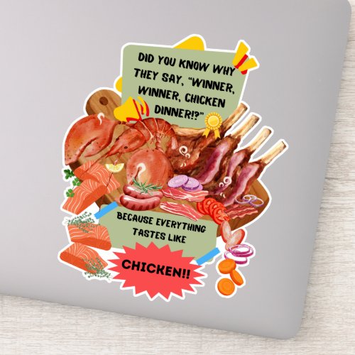Did you know _Winner Winner Chicken Dinner Sticker