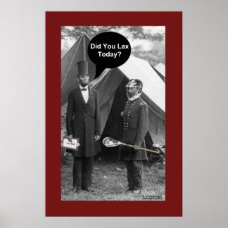 Did You Lax Today? Poster
