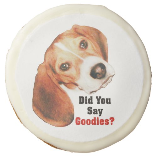 Did You Say Goodies Beagle Sugar Cookie