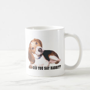 Did you Say Rabbit Beagle Mug