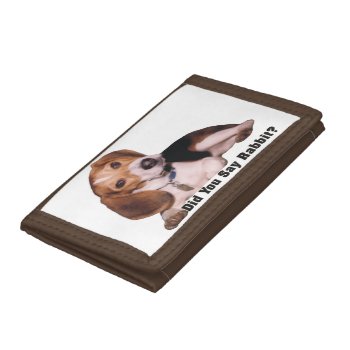 Did You Say Rabbit? Beagle Wallet by WackemArt at Zazzle