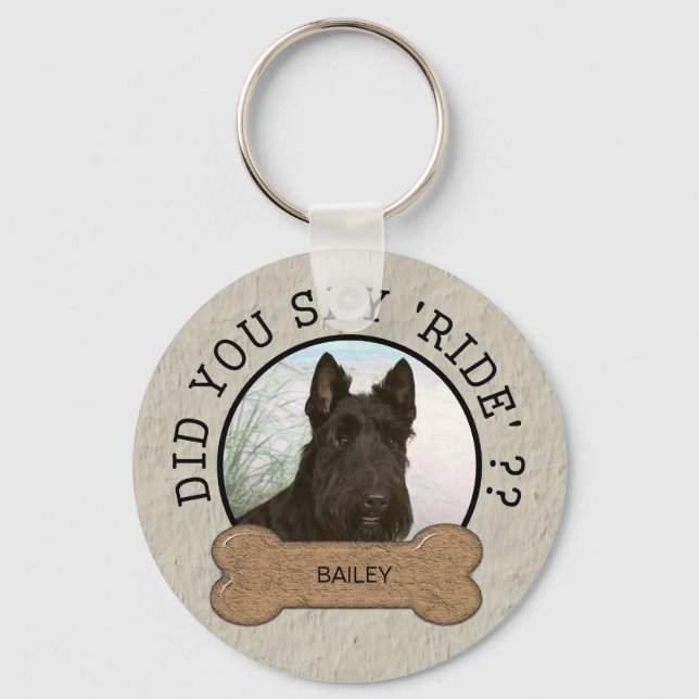 Did You Say Ride? Funny Dog Custom Photo and Name Keychain (Front)