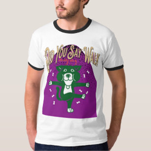 Did You Say Walk? Funny Dog Lover T-Shirt – Cute 