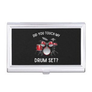 Did You Touch My Drum Set Shirt Funny Did You Touc Business Card Case