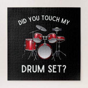 Did You Touch My Drum Set Shirt Funny Did You Touc Jigsaw Puzzle