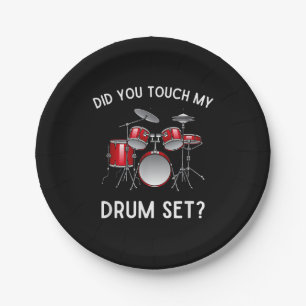 Did You Touch My Drum Set Shirt Funny Did You Touc Paper Plates