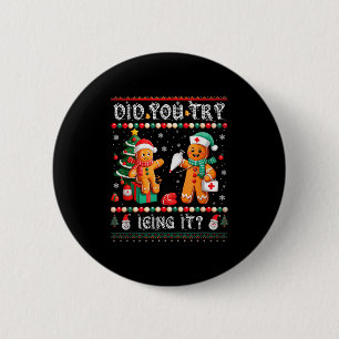 Did You Try Icing It Christmas Gingerbread Nurse H Button