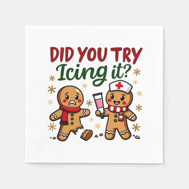 Did You Try Icing It Funny Gingerbread Nursing  Napkins (Front)