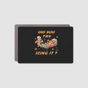 Did You Try Icing It, Nurse Christmas, Gingerbread Car Magnet