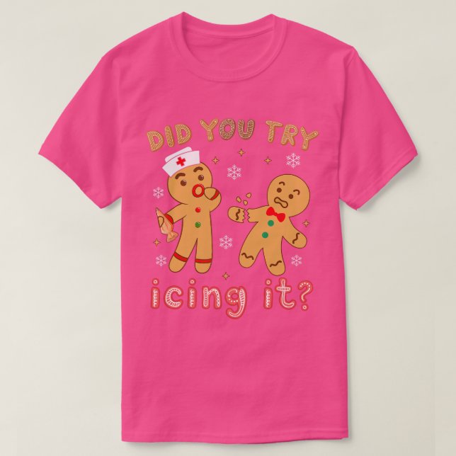 Did You Try Icing It Retro Christmas Gingerbread N T-Shirt (Design Front)
