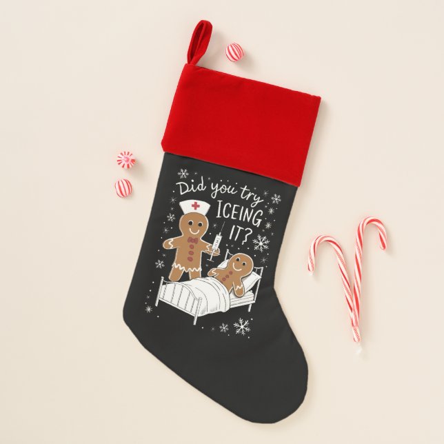 Did You Try Icing It School Nurse Christmas Cookie Stocking (Front)