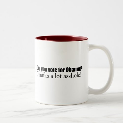 Did you vote for Obama Two_Tone Coffee Mug