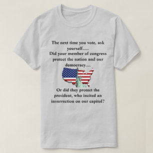 Did your member of congress protect the nation...? T-Shirt