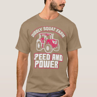 Diddly Squat Farm Speed And Power Tractor Farmer F T-Shirt