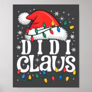 Didi Claus Funny Xmas Christmas Grandma Holiday St Poster