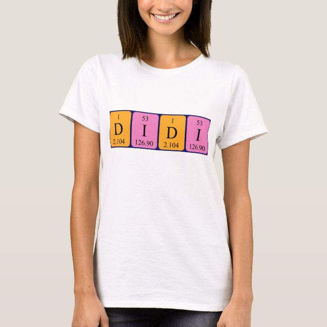 Didi periodic table name shirt (Front)